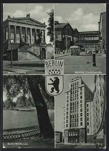 AK Berlin, die Nationalgalerie, Bahnhof Friedrichstrasse, Hochhaus am Strausberger Platz, Weissensee