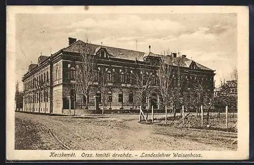 AK Kecskemét, Landeslehrer Waisenhaus