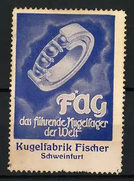 Reklamemarke Schweinfurt, Kugelfabrik Fischer, das führende Kugellager der Welt, Kugelfabrik Fischer