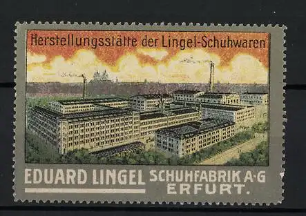 Reklamemarke Erfurt, Eduard Lingel Schuhfabrik AG, Fabrikansicht