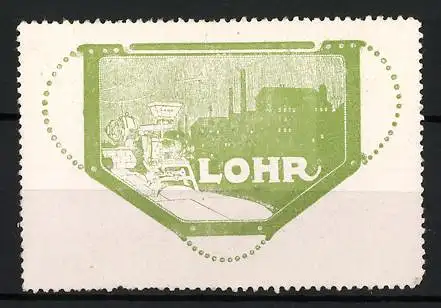 Reklamemarke Lohr, Sepparator Fabrikation, Fabrikgebäude und Maschinen