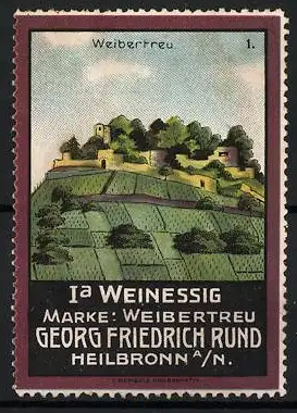 Reklamemarke Heilbronn, 1a Weinessig Marke: Weibertreu, Landschaft mit Burg