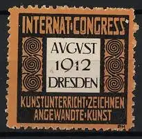 Reklamemarke Dresden, Internat. Congress August 1912, Kunstunterricht Zeichnen Angewandte Kunst