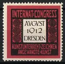 Reklamemarke Dresden, August 1912, Kunstunterricht und angewandte Kunst, Internationale Tagung