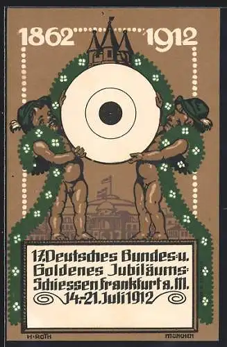 Künstler-AK H. Roth: Frankfurt a/M, 17. Deutsches Bundes u. Goldenes Jubiläumsschiessen 1912