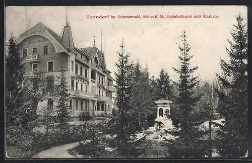 AK Bonndorf / Schwarzwald, Bahnhofhotel und Kurhaus