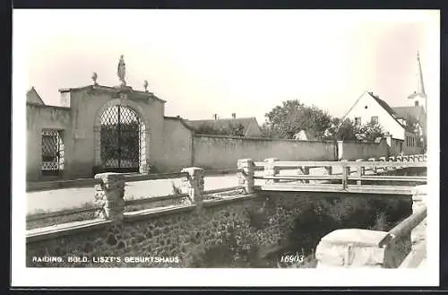 AK Raiding /Bgld., Geburtshaus von Liszt