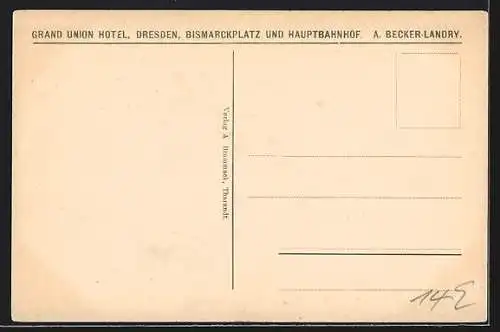 AK Dresden-A., Grand Union Hotel, Bismarckplatz u. Hauptbahnhof