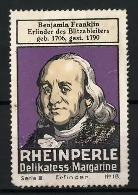 Reklamemarke Rheinperle Delikatess-Margarine, Benjamin Franklin Erfinder des Blitzableiters