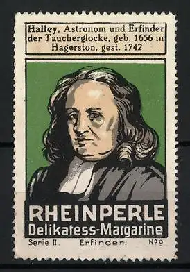 Reklamemarke Rheinperle, Delikatess-Margarine, Halley der Erfinder der Taucherglocke