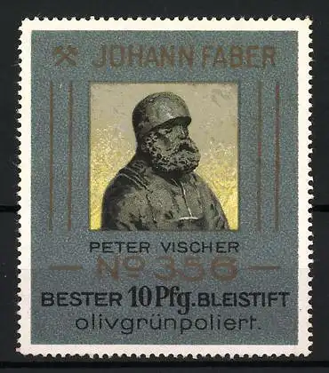 Reklamemarke Johann Faber, Peter Vischer Nr. 356, Büste