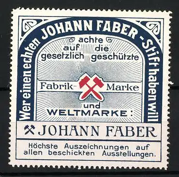 Reklamemarke Johann Faber, Höchste Auszeichnungen, Gekreuzte Hämmer