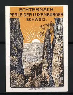 Reklamemarke Echternach, Perle der Luxemburger Schweiz, Sonnenaufgang zwischen Felsen