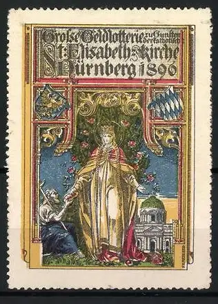 Reklamemarke Nürnberg, Grosse Geldlotterie 1896, St. Elisabethkirche und Heilige Elisabeth