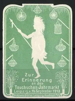 Reklamemarke Leipzig, Tauchschen Jahrmarkt, Indianer mit Speer, 1913