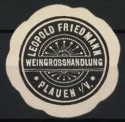 Reklamemarke Plauen, Leopold Friedmann Weingrosshandlung, Strahlenkranzsymbol