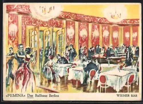 Künstler-AK Berlin, Gasthaus Ballhaus Femina in der Nürnberger Strasse, Wiener Bar, Art Deco