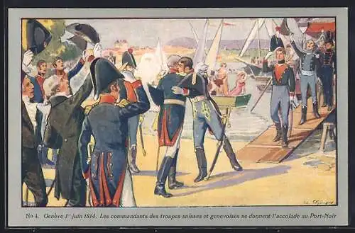 Künstler-AK Genève, Les commandants des troupes suisses et genevoises se donnent l`accolade au Port-Noir 1814