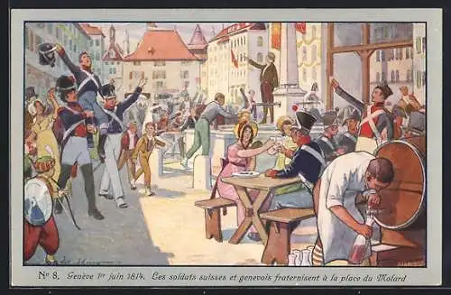 Künstler-AK Geneve, 1er juin 1814 les soldats suisses et genevois fraternisent a la place du Molard