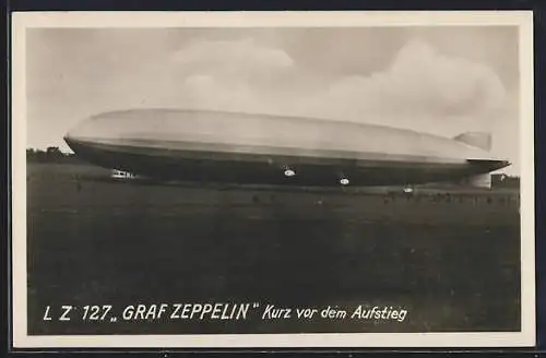 AK LZ 127 Graf Zeppelin kurz vor dem Aufstiege