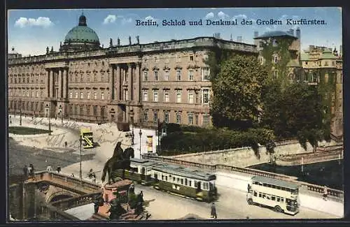 AK Berlin, Schloss und Denkmal des Grossen Kurfürsten, Strassenbahn, Litfasssäule