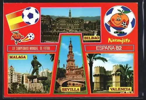 AK XII. Campeonato Mundial de Futbol, Espana 1982, Naranjito, Bilbao, Malaga, Sevilla, Valencia