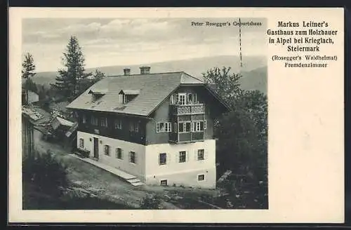 AK Krieglach, Alpel, Markus Leitner`s Gasthaus zum Holzbauer