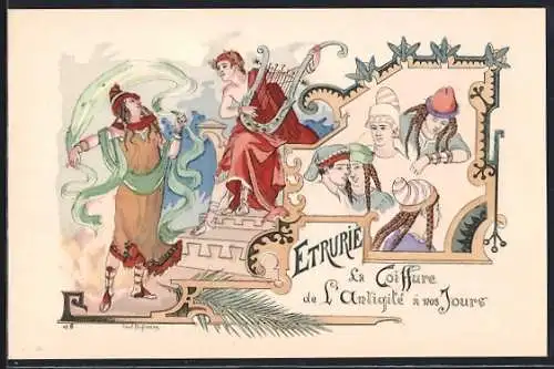 Künstler-AK sign. Dufresne: La Coiffure de l`Antiquité a nos Jours, Etrurie, Jugendstil