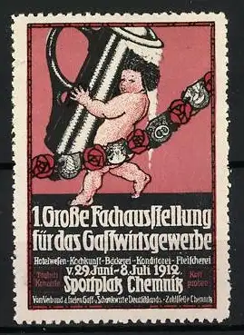 Reklamemarke Chemnitz, 1. Grosse Fachausstellung für das Gastwirtschaftsgewerbe 1912, Kind mit Bierkrug