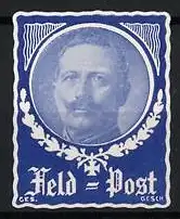 Reklamemarke Portrait Kaiser Wilhelm II., Feldpost