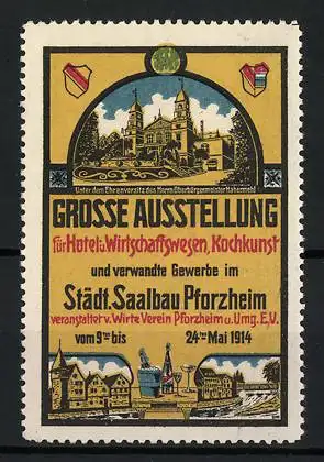 Reklamemarke Pforzheim, Grosse Ausstellung 1914, Städt. Saalbau Pforzheim