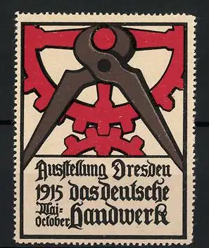 Reklamemarke Dresden, Ausstellung 1915 das deutsche Handwerk, Zange und Zahnrad