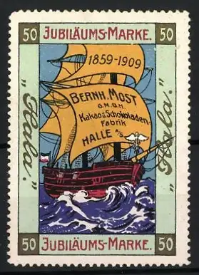 Reklamemarke Halle / Saale, Bernh. Most Kakao- und Schokoladenfabrik, Segelschiff 1859-1909