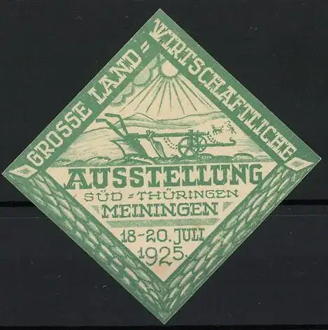 Reklamemarke Meiningen, Ausstellung Süd-Thüringen 1925, Pflug und Sonne