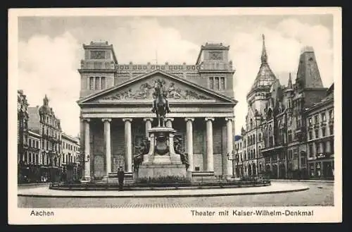 AK Aachen, Theater mit Kaiser-Wilhelm-Denkmal