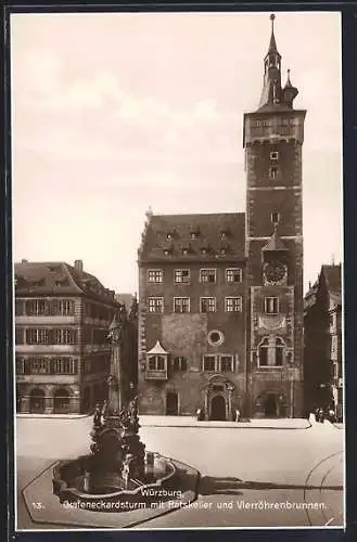 AK Würzburg, Ratskeller und Vierröhrenbrunnen mit Grafeneckardsturm