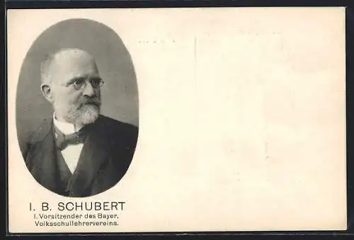 AK Landsberg a. L., I. B. Schubert, I. Vorsitzender des Bayerischen Volksschulvereins