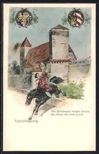 AK Nürnberg, Raubritter Eppelein von Gailingen, Abbildung Eppeleinsprung, die Wappen