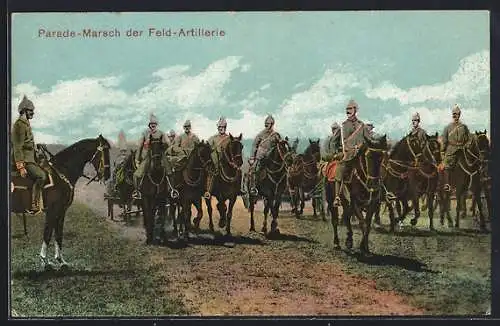 AK Deutsche Artillerie, Artilleristen mit Pferdegespann im Parade-Marsch