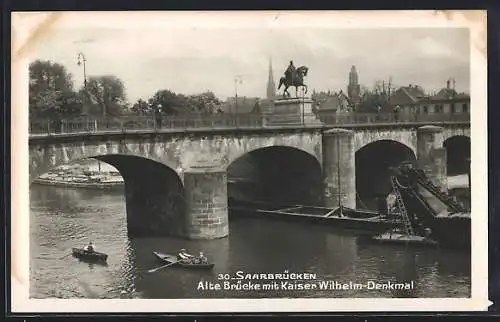 AK Saarbrücken, Alte Brücke mit Kaiser Wilhelm Denkmal, Lastkahn und Booten