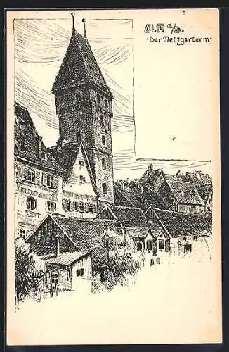 Künstler-AK Ulm a. D., Metzgerturm