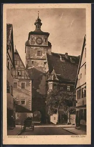 AK Rothenburg o. T., Weisser Turm mit Strassenpartie