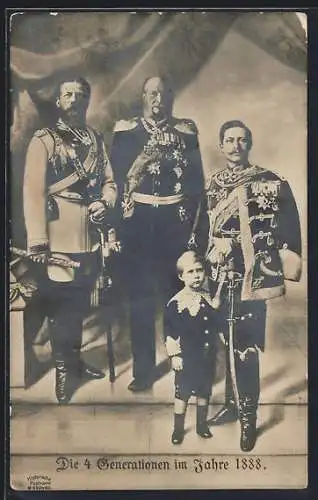 AK Die 4 Generationen im Jahre 1888, Friedrich Wilhelm III. von Preussen, Wilhelm I. & Wilhelm II.