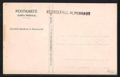 AK Kaprun /Kaprunerthal, Gasthaus Kesselfall-Alpenhaus