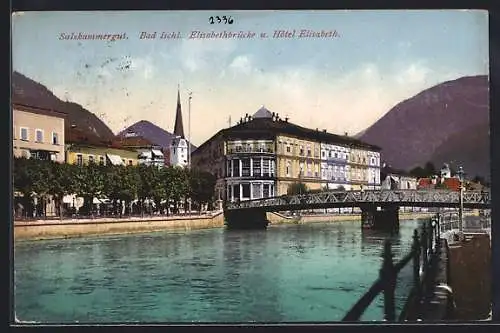 AK Bad Ischl, Hotel Elisabeth und Elisabethbrücke