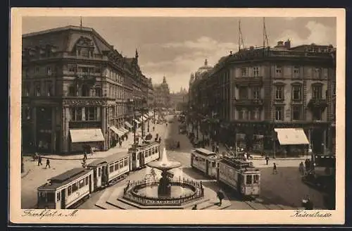 AK Frankfurt, Kaiserstrasse mit Strassenbahn