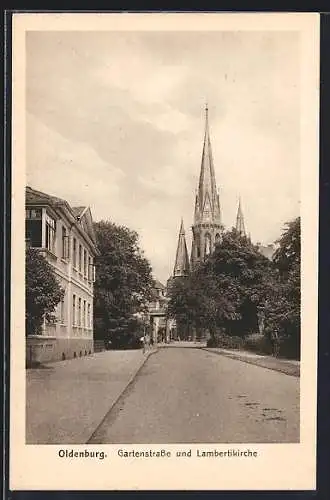 AK Oldenburg / O., Gartenstrasse und Lambertikirche