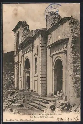 AK Saint Pierre, Les Ruines de la Cathèdrale 1902, Vulkan