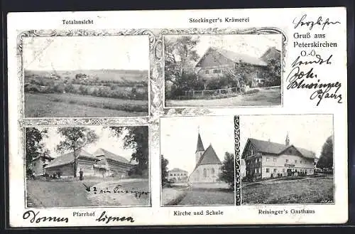 AK Peterskirchen /O.-Ö., Reisinger`s Gasthaus, Stockinger`s Krämerei, Kirche und Schule, Pfarrhof