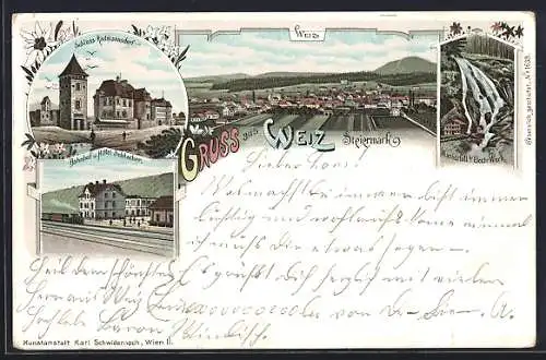 Lithographie Weiz /Steiermark, Schloss Radmannsdorf, Bahnhof und Hotel Schlacher, Wasserfall beim Electr.-Werk